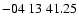 $ -04\ 13\ 41.25$