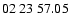 $ 02\ 23\ 57.05$