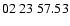 $ 02\ 23\ 57.53$