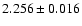 $2.256 \pm 0.016$