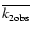 $\overline {k_{2 {\rm obs}}}$