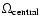 $\Omega_{\rm central}$