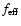 $f_{\rm eff}$