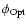 $\phi_{\rm Opt}$