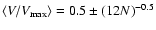 $\langle V/V_{\rm max} \rangle
=0.5\pm(12N)^{-0.5}$