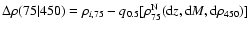 $\Delta\rho (75\vert 450)
=\rho_{i,75}-{q}_{0.5}[ \rho_{75}^{\rm N}({\rm d}z,{\rm d}M,{\rm d}\rho_{450}) ]$