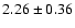 $2.26\pm 0.36$