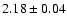 $2.18\pm 0.04$