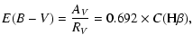 $\displaystyle E(B-V) = \frac{A_V}{R_V} = 0.692\times C({\rm H\beta}),$