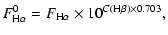 $\displaystyle F_{\rm H\alpha}^0 = F_{\rm H\alpha} \times 10^{C({\rm H\beta})\times 0.703},$