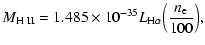 $\displaystyle M_{\rm H~II} = 1.485\times 10^{-35} L_{\rm H\alpha} \Big(\frac{n_{\rm e}}{100}\Big),$