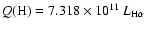 $Q({\rm H}) = 7.318\times 10^{11}~ L_{\rm H\alpha}$