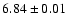 $6.84 \pm 0.01$