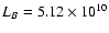 $L_B=5.12\times 10^{10}$