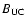 $B_{\rm UC}$