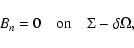 \begin{displaymath}%
B_{n} = 0 \quad {\rm on} \quad \Sigma - \delta \Omega,
\end{displaymath}