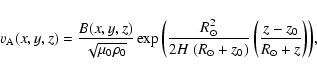 \begin{displaymath}%
v_{\rm A}(x, y, z) = \frac{B(x, y, z)}{\sqrt{\mu_0 \rho_0}}...
... + z_0)} \left( \frac{z - z_0}{R_{\odot} + z}
\right)\right)},
\end{displaymath}