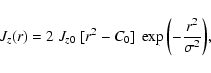 \begin{displaymath}%
J_z(r) = 2~J_{z0}~[r^2 - C_0]~\exp{\left(-\frac{r^2}{\sigma^2}\right)},
\end{displaymath}