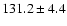 $131.2\pm 4.4$