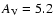 $A_{\rm V}=5.2$