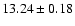 $13.24 \pm 0.18$