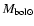 $M_{\rm bol\odot}$