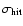 $\sigma_{\rm hit}$
