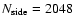 $N_{\rm side}=2048$