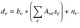 $\displaystyle d_\nu = b_\nu * \left( \sum_c A_{\nu c} s_c \right) + n_\nu.$