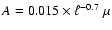 $A=0.015
\times\ell^{-0.7}~\mu$