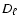 $D_\ell$
