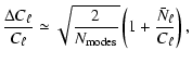 $\displaystyle \frac{\Delta C_{\ell}}{C_{\ell}} \simeq \sqrt{\frac{2}{N_{\rm modes}}}\left(1 +\frac{\bar{N}_{\ell}}{C_{\ell}}\right),$