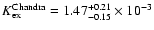$K_{\rm
ex}^{\rm Chandra}=1.47^{+0.21}_{-0.15}\times10^{-3}$