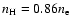 $n_{\rm
H}=0.86 n_{\rm e}$