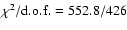 $\chi^2/{\rm d.o.f.}=552.8/426$