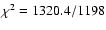 $\chi^2=1320.4/1198$