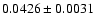 $0.0426 \pm 0.0031$