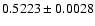 $0.5223 \pm 0.0028$