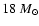 $18~M_{\odot}$
