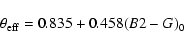 \begin{displaymath}\theta_{\rm eff}=0.835+0.458(B2-G)_0\end{displaymath}