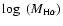 $\log~({M}_{{\rm H}\alpha})$