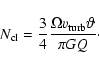 \begin{displaymath}N_{\rm cl}=\frac{3}{4} \frac{\Omega v_{\rm turb} \vartheta}{\pi G Q} \cdot
\end{displaymath}