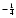 $^{-\frac{1}{4}}$