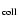 $_{\rm coll}$