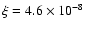 $\xi = 4.6\times 10^{-8}$