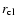 $r_{\rm cl}$