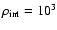 $\rho_{\rm int}=10^{3}$