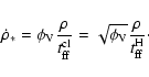 \begin{displaymath}\dot{\rho}_{*} = \phi_{\rm V} \frac{\rho}{t^{\rm cl}_{\rm ff}}=
\sqrt{\phi_{\rm V}} \frac{\rho}{t_{\rm ff}^{\rm H}}\cdot
\end{displaymath}