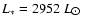 $L_{\ast} = 2952~L_{\hbox{$\odot$ }}$