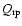 $Q_{\rm rp}$